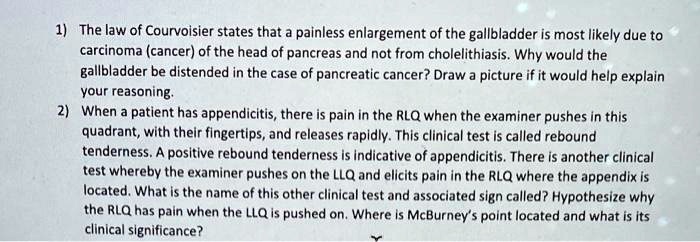 SOLVED: 1The law of Courvoisier states that a painless enlargement of ...