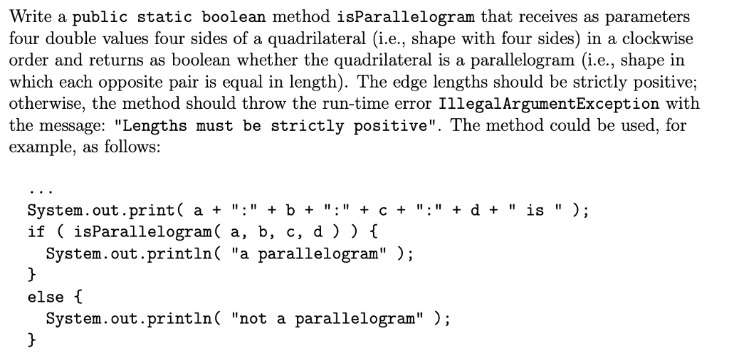 Write a public static boolean method isParallelogram that receives as ...