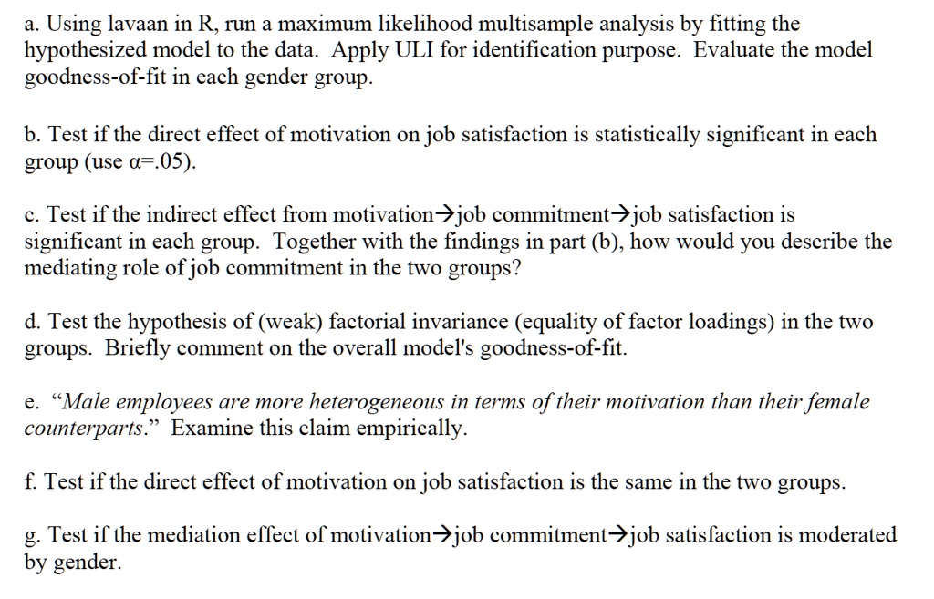 SOLVEDUsing lavaan in R, run a maximum likelihood multisample analysis