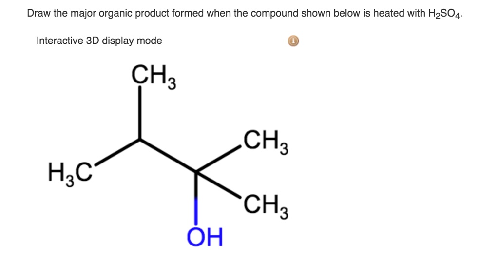 Solved Draw The Major Organic Product Formed When The Compound Shown Below Is Heated With H2so4