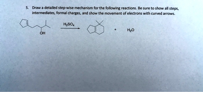 Draw a detailed step-wise mechanism for the following reactions. Be ...