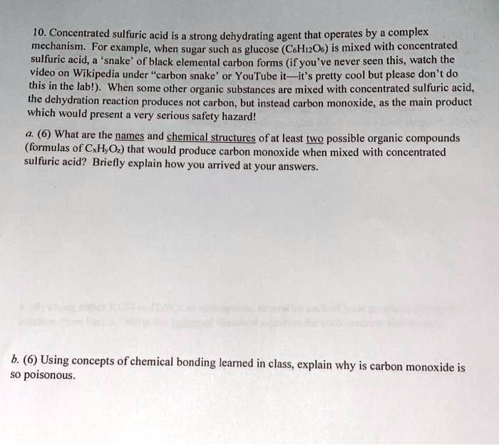 SOLVED10. Concentrated sulfuric acid is strong dehydrating agent that