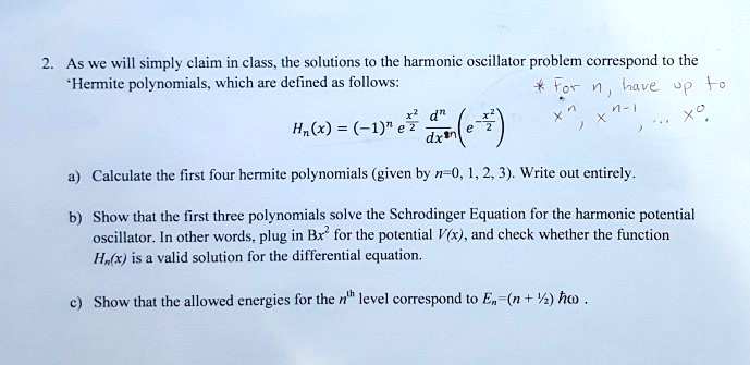 SOLVED: As we will simply claim in class, the solutions to the harmonic ...