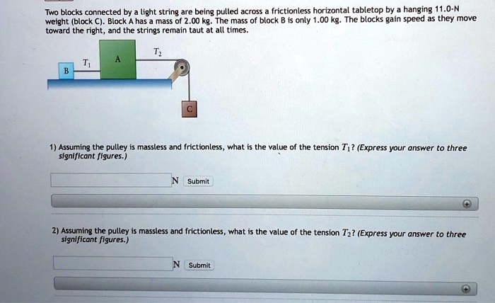 two blocks connected by light string being pulled across frictionless ...