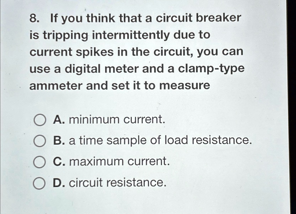 SOLVED: If you think that a circuit breaker is tripping intermittently