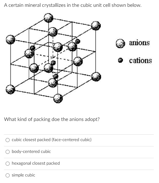 a certain mineral crystallizes in the cubic unit cell shown below ...