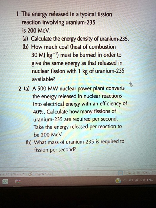SOLVED 1 The energy released in a typical fission reaction involving