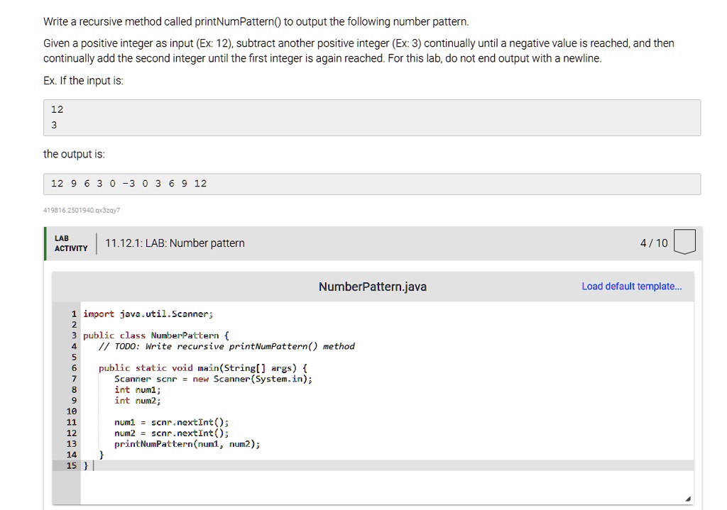 SOLVED: In JAVA please 11.12 LAB: Number pattern Write a recursive ...