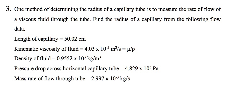 SOLVED: 3. One method of determining the radius of a capillary tube is ...