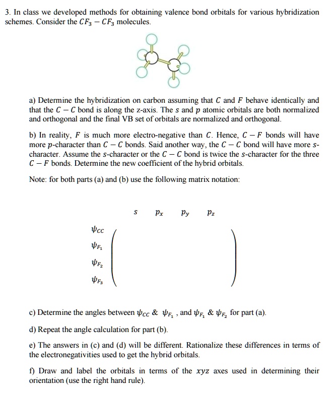 SOLVED: 3 . In Class We Developed Methods For Obtaining Valence Bond ...