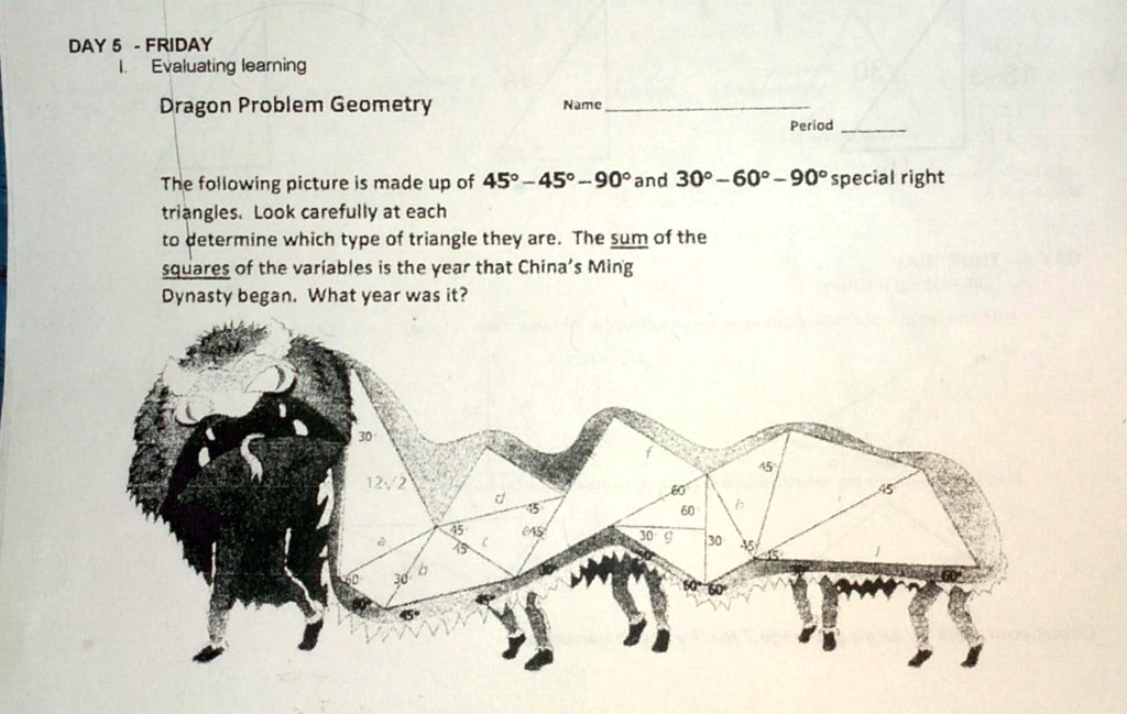 SOLVED: Dragon Problem Geometry Name: Period: The following picture is ...