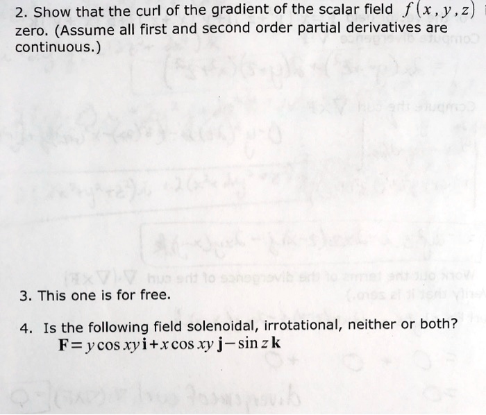 SOLVED: 2. Show that the curl of the gradient of the scalar field f(x ...