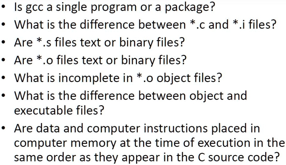 SOLVED: Is gcc a single program or a package? Are *.s files text or ...