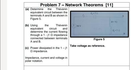 Problem 7 - Network Theorems [11] (a) Determine the Thevenin equivalent ...