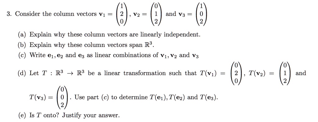 SOLVED: Consider the column vectors V1, V2, and V3. Explain why these ...