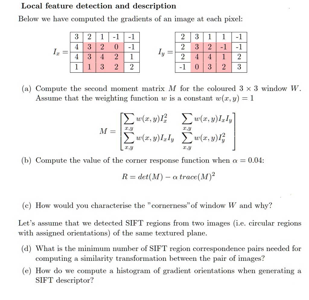 asking for help on how to solve this with detailed steps local feature detection and description below we have computed the gradients of an image at each pixel a compute the second moment ma 28427