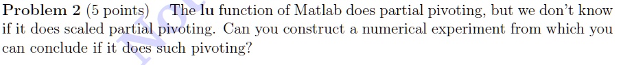 SOLVED: Problem 2 (5 points) The Iu function of Matlab does partial ...