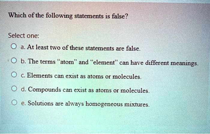 Which of the following statements is false select one a at...