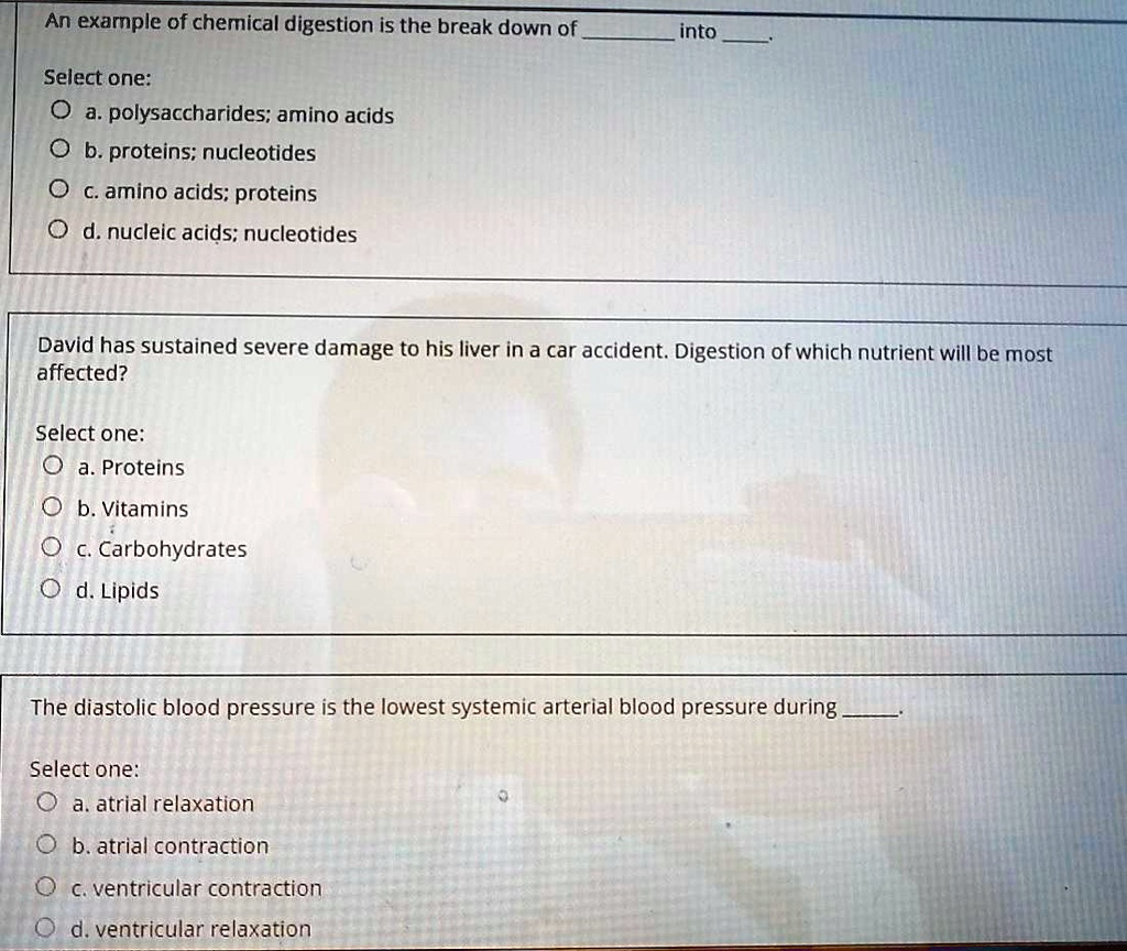 SOLVED An example of chemical digestion is the break down of into
