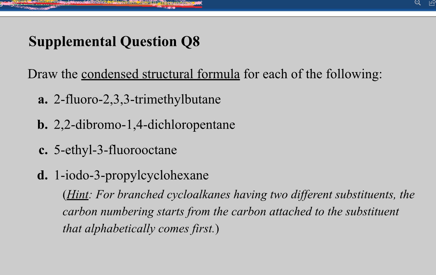 solved-supplemental-question-q8-draw-the-condensed-structural-formula