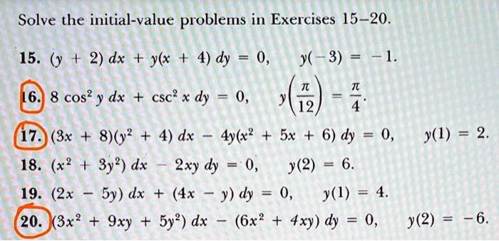 Solved Solve The Initial Value Problems In Exercises 15 15 Y 2 Dx L 4 Dy 0 Y 3 4 16 8 Cos Y Dx Csc X Dy 0 5 I2
