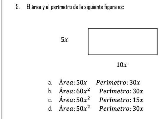 SOLVED: El área y el perímetro de la siguiente figura es: 5. El área Y ...