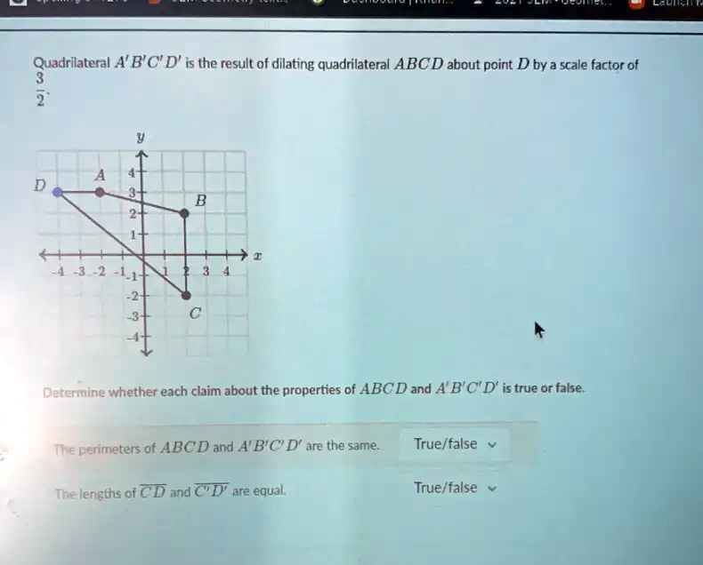 SOLVED: Quadrilateral A'B'C'D' Is The Result Of Dilating Quadrilateral ...