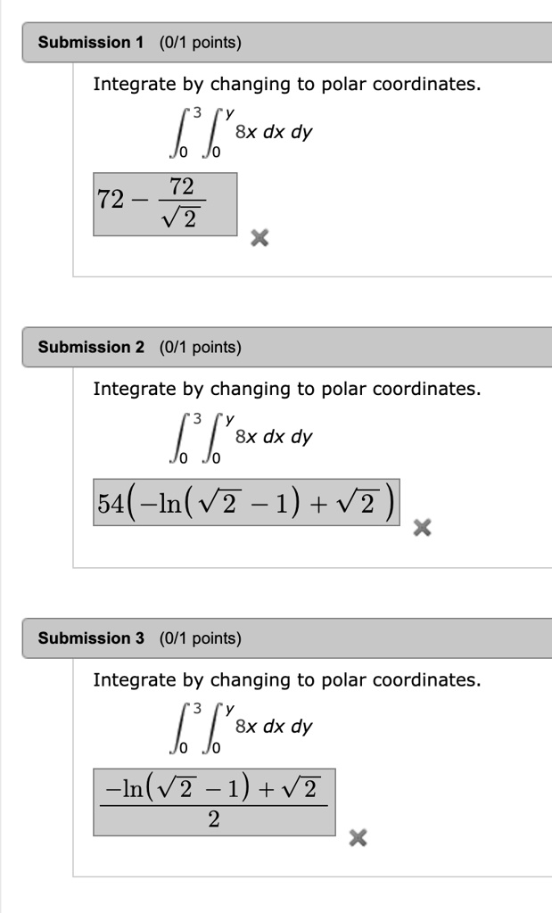 SOLVED:Submission (0/1 points) Integrate by changing to polar ...