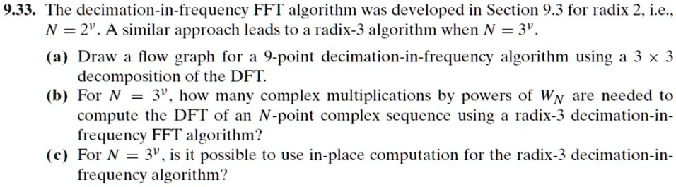 9.3. The decimation-in-frequency FFT algorithm was developed in Section ...