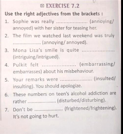 SOLVED use The Right Aaj Actives From The Brackets EXERCISE 7 2 Use The Right Adjectives From 
