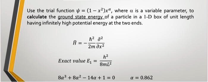 SOLVED: Texts: Use the trial function = 1 - x, where x is a variable ...