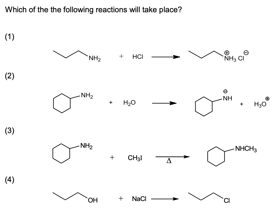 Which of the the following reactions will take place? (1) HCI NH3 Cl (2