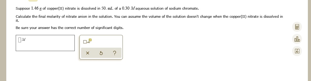 SOLVED: Suppose of copper(II) nitrate dissolved S0.mL of 030 Maqueous ...