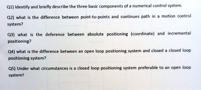 SOLVED: Q1) Identify and briefly describe the three basic components of ...