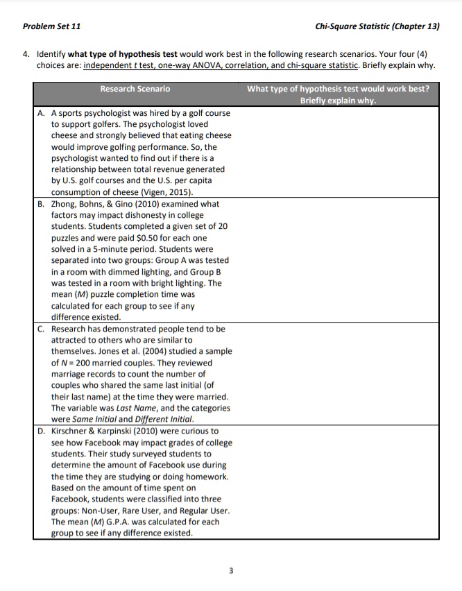 SOLVED: Problem Set 11 Chi-Square Statistic (Chapter 13) Identify what ...