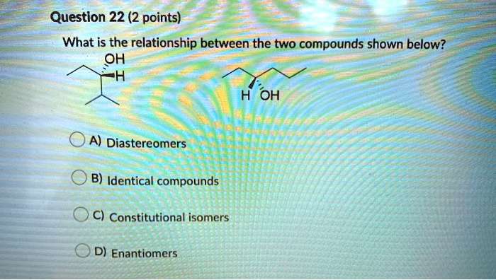 SOLVED: Question 22 (2 Points) What Is The Relationship Between The Two ...