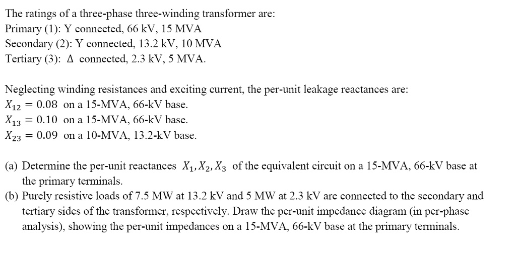 The ratings of a threephase threewinding transformer are as follows