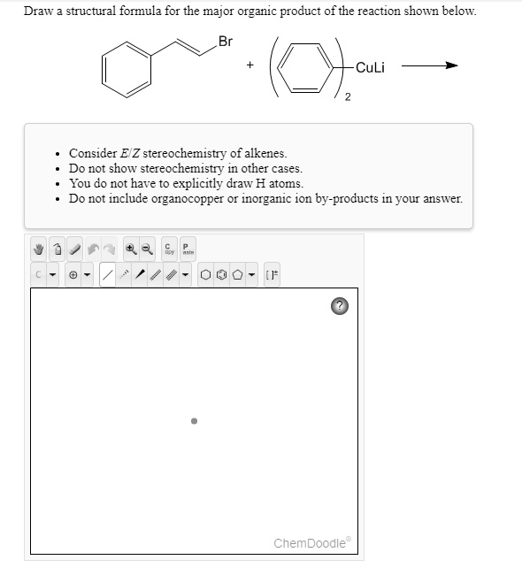 draw structural formula for the major organic product of the reaction ...