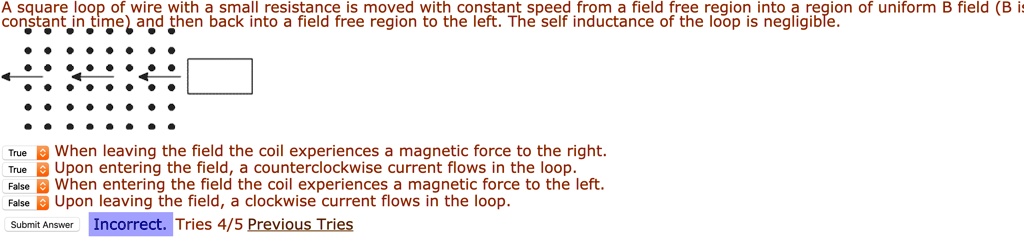 SOLVED: A Square Ioop Of Wire With A Small Resistance Is Moved With ...