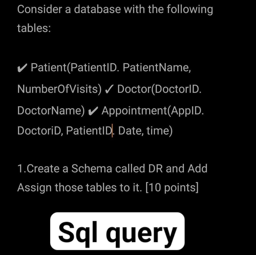 SOLVED: Consider a database with the following tables: Patient ...