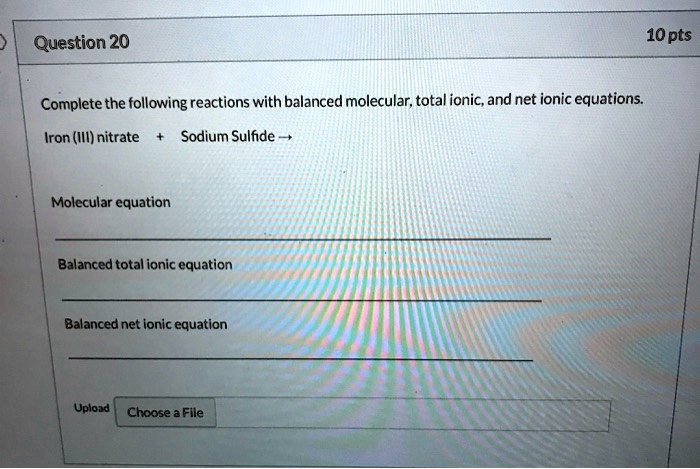 SOLVED:Question 20 10 pts Complete the following reactions with ...