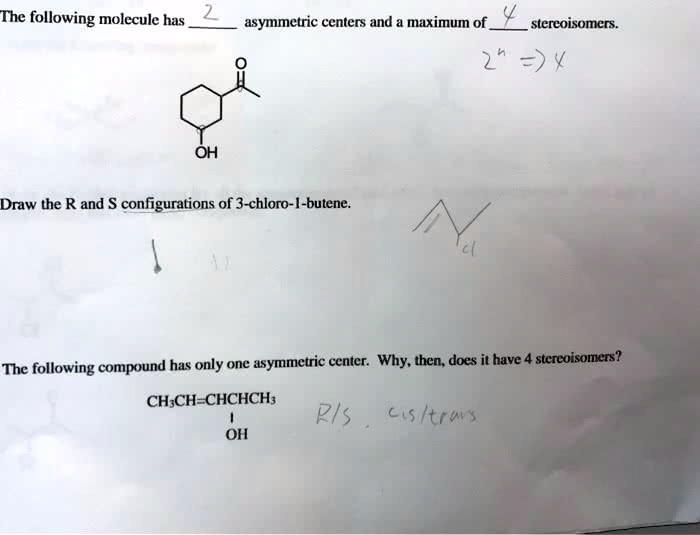 SOLVED: The following molecule has asymmetric centers and a maximum of