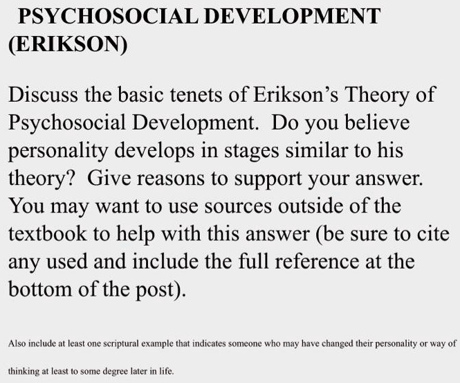 PSYCHOSOCIAL DEVELOPMENT (ERIKSON) Discuss the basic tenets...