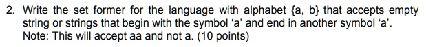 SOLVED: 2. Write the set former for the language with alphabet a, b ...