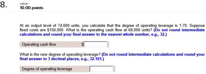 SOLVED: At an output level of 74,000 units, you calculate that the ...