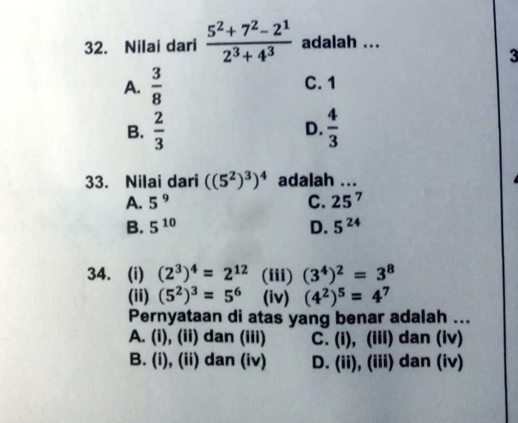 jawab pertanyaan ini tolong 52 72  21 32 nilal dari adalah 2343 a 8 c1 2 4 b d 3 3 3 33 nilai dari 523 adalah a 5 9 c 25 7 b 5 10 d 524 34 294 212 lit 32 38 52 2 56 iv 425 47 pernyataan di  55644