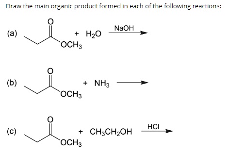 Draw The Main Organic Product Formed In Each Ofthe Following Reactions ...