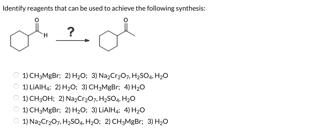 Solved Identify The Reagents To Be Used In The Following Chegg Com