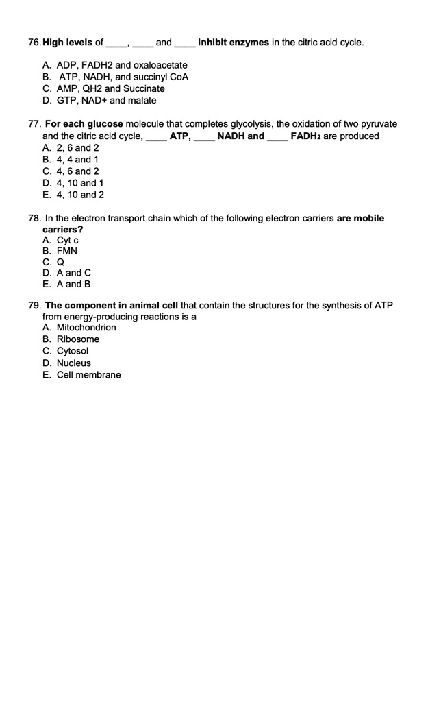 SOLVED: 76. High levels of ADP, FADH2, and oxaloacetate inhibit enzymes ...