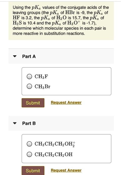 SOLVED: Using The PKa Values Of The Conjugate Acids Of The Leaving ...